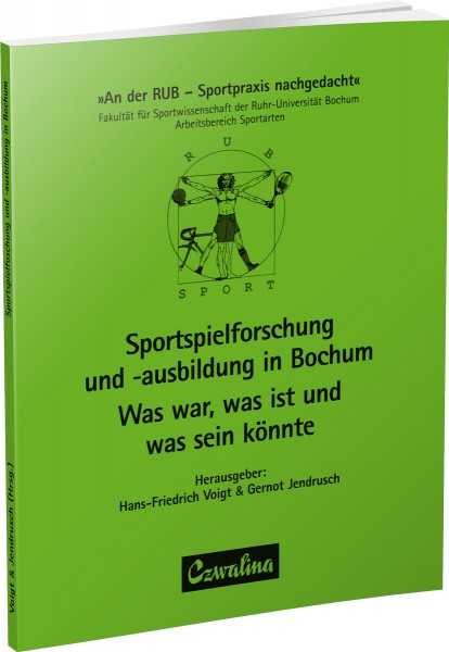 Sportspielforschung und -ausbildung in Bochum: Was war, was ist und was sein könnte