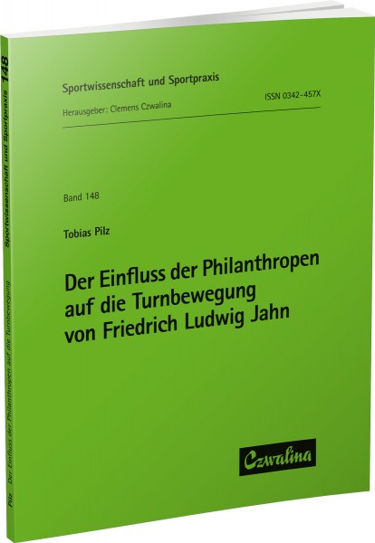 Der Einfluss der Philanthropen auf die Turnbewegung von Friedrich Ludwig Jahn