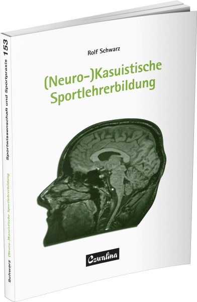 (Neuro-)Kasuistische Sportlehrerbildung