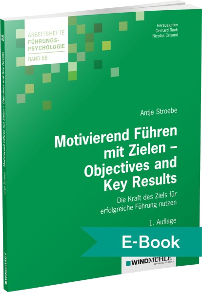 Motivierend Führen mit Zielen – Objectives and Key Results – E-Book