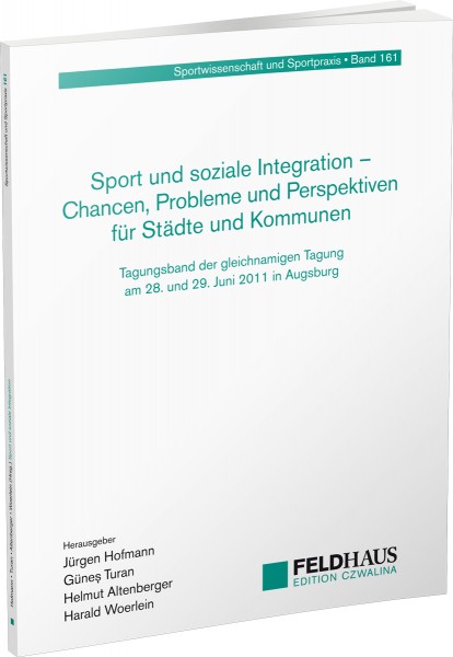 Sport und soziale Integration – Chancen, Probleme und Perspektiven für Städte und Kommunen