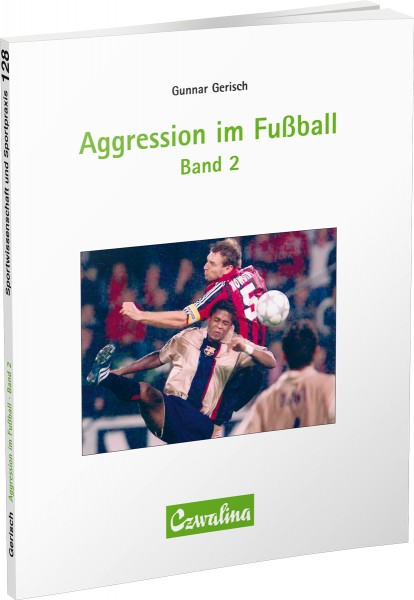 Aggression im Fußball – Band 2