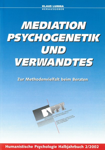 Mediation, Psychogenetik und Verwandtes